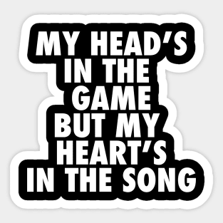 Get'cha Head In The Game Sticker